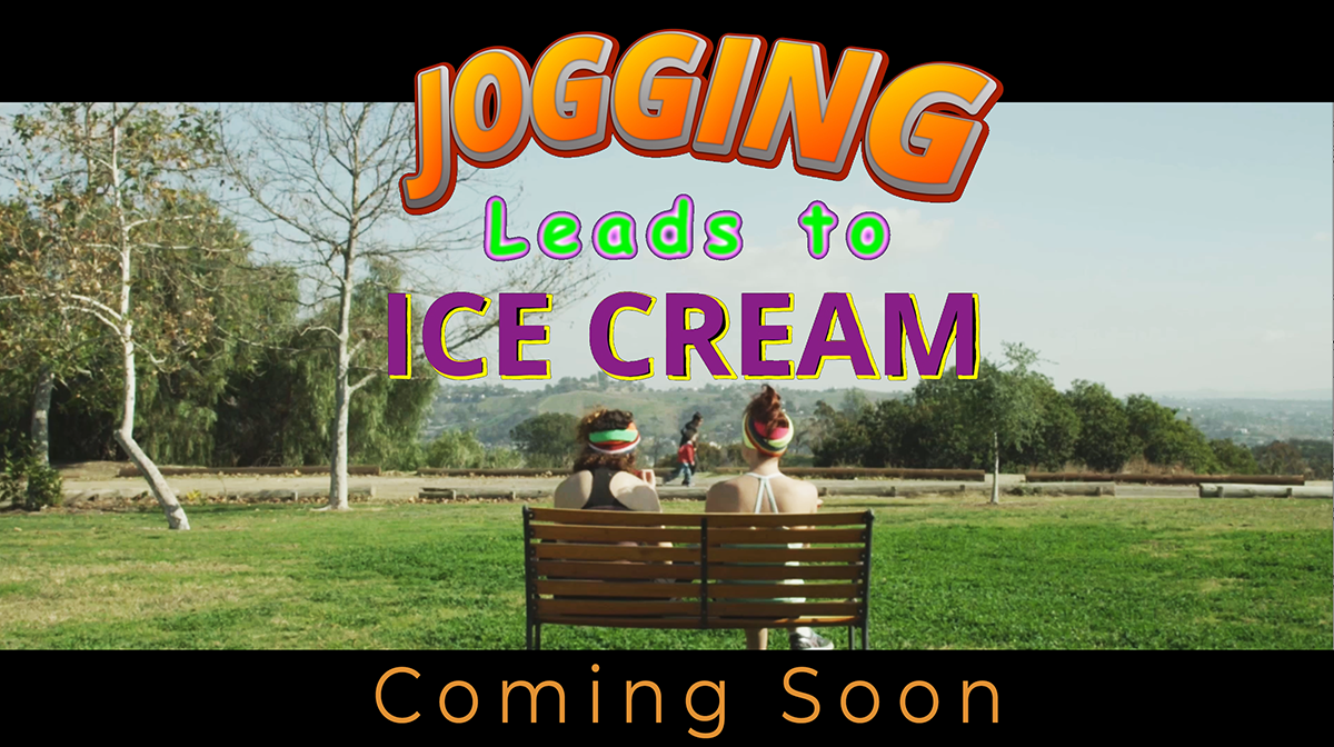 EDITING: Jogging Leads to Ice Cream